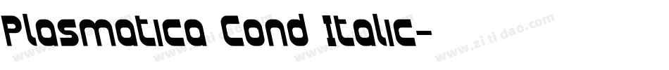 Plasmatica Cond Italic字体转换